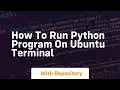 how to run python program on ubuntu terminal
