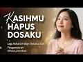 Lagu Kasih-Mu Hapus Dosaku | Lagu Rohani Kristen Terbaru 2026 Penuh Pengorbanan \u0026 Kuasa Salib