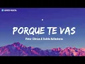 Victor Cibrian x Gabito Ballesteros - Porque Te Vas (Letra)