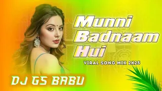 dj remix munni badnaam hui darling tere liye edm drop remix bollywood dj song dj gs babu