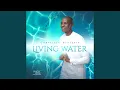 Download Lagu THE LIVING WATER