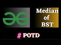 POTD gfg Median of BST solution Puneet Kumar IIITD