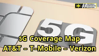 5G Coverage map ATT T Mobile Verizon