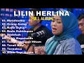 Lagu FULL ALBUM LILIN HERLINA (COVER DANGDUT) TANPA IKLAN - RODA KEHIDUPAN  - SEDEKAH - TERALI BESI