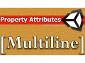 Unity Property Attribute - Multiline