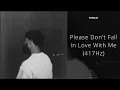 Download Lagu Khalid - Please Don't Fall In Love With Me (417Hz)