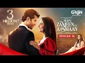 Main Zameen Tu Aasmaan Ep 20 - 30th Oct 2025 Feroze Khan