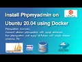 Install Phpmyadmin on Ubuntu 20 04 using Docker