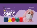 SHAPE Visual element Shapes - What is Shape How it impact every design Episode 3