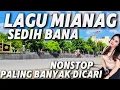 Download Lagu NONSTOP NOSTALGIA LAGU MINANG SEDIH RANCAK BANA PALING MERDU DAN POPULER 2025