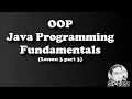 JAVA Lesson 3 Part 3 - Programming Fundamentals