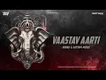 Download Lagu Vaastav Aarti - Ninad Remix \u0026 Satyam | Ganpati Aarti Remix 2025 | Lord Ganesha Song