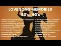 Download Lagu Love Song Memories 90's \u0026 80's - Lagu Nostalgia  Barat 90, 80 an. 