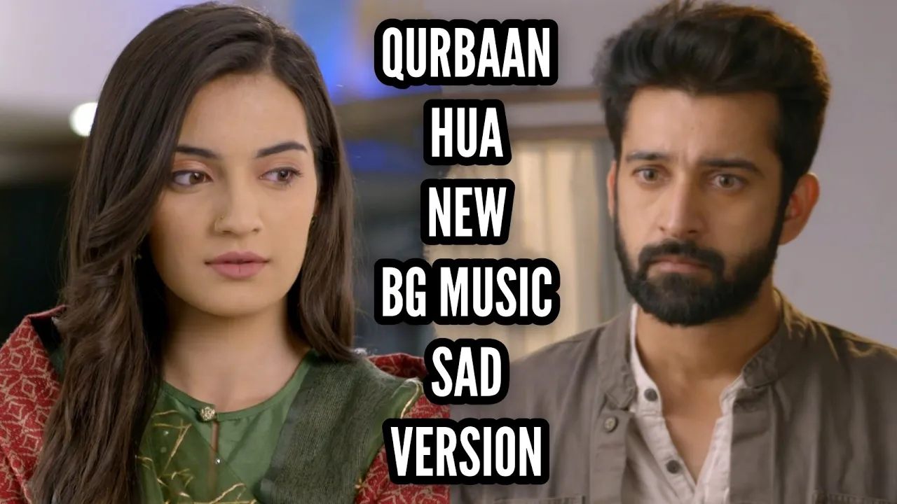 Qurbaan Hua | Neel-Chahat New Background Music | Sad Version | Zee TV | CODE NAME BADSHAH 2