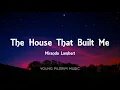 Miranda Lambert - The House That Built Me (Lyrics)
