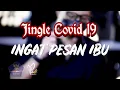 Ingat Pesan Ibu|Jingle Corona Padi Reborn
