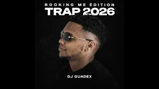 DJ GUADEX - BOOKING ME ÉDITION TRAP 2026