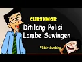 Download Lagu Curanmor - Ditilang Polisi Bibir Sumbing | Humor Ngapak Cilacap # ketilang polisi lambe suwingen