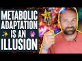 Lagu Metabolic Adaptation Is An Illusion