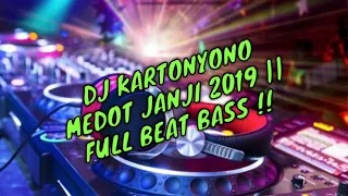 Download #DJ2020 #DJFULL DJ KARTONYONO MEDOT JANJI 2020 || FULL BEAT BASS !! MBIYEN AKU SEK BETAH MP3