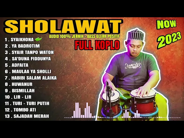 Download MP3 SHOLAWAT FULL KOPLO ALBUM TERBARU 2023 ( SYAIKHONA ) AUDIO JERNIH