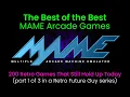 The Best of the Best MAME Retro Arcade Games Top 200