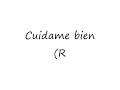 Cuidame bien(Runaway) pericos letra.wmv