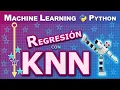 K-Nearest Neighbors KNN for Regression with Python