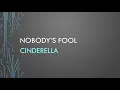 Download Lagu Cinderella | Nobody’s Fool (Lyrics)