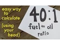 40 1 Fuel to oil ratio easy way to calculate