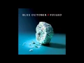 Blue October - Into the Ocean only