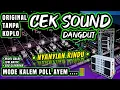 Download Lagu CEK SOUND DANGDUT SLOW ORIGINAL TANPA KOPLO🔊NYANYIAN RINDU• MODE KALEM POLL AYEM🎶