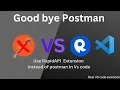 Say Goodbye to Postman How RapidApi s VS Code Extension is Revolutionizing Programming