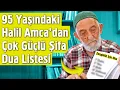 Download Lagu 95 Yaşındaki Halil Amca'dan Çok Güçlü Şifa Dua Listesi