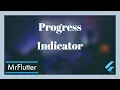 How to use progress indicator progress bar in Flutter - Flutter tutorials