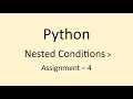 Assignment - 4 Nested Conditions Python NxtWave