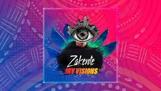 zakente my visions original mix afro house