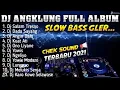 Download Lagu FULL ALBUM DJ ANGKLUNG SALAM TRESNO, DADA SAYANG | DJ SLOW TERBARU 2021