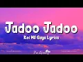 Download Lagu Jadoo Jadoo (Lyrics) Koi Mil Gaya (2003) Alka, Udit Narayan, Rakesh Roshan Hrithik Roshan