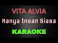 Download Lagu Vita Alvia - Hanya Insan Biasa [Karaoke] | LMusical