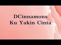 Download Lagu D' Cinnamons - Ku Yakin Cinta - Samudra Lirik