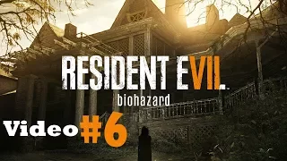 resident evil 7 biohazard gameplay walkthrough part 6 