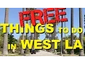 FREE Things To Do In West LA