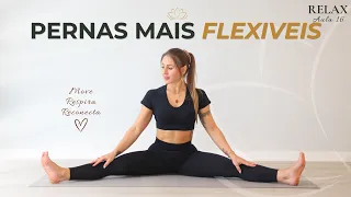 PERNAS MAIS LEVES E FLEXÍVEIS - Alongamento para Pernas e Quadril + Relaxamento | RELAX #16