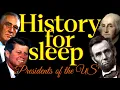 Download Lagu 💤History For Sleep💤 'Presidents of the US'💤No Ads💤Bedtime Story For Grown Ups💤