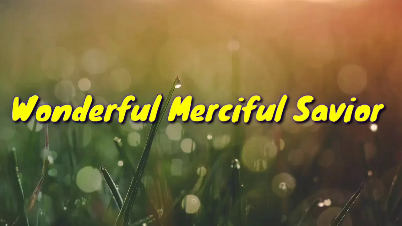 Wonderful Merciful Saviour minus one low key