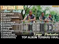 Santana Trio | Kompilasi Lagu Batak Terbaru 2025 Viral Hits Full Album Enak Didengar Saat Santai