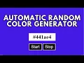 AUTOMATIC RANDOM BACKGROUND COLOR GENERATOR with HTML CSS and JavaScript