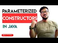Parameterised Constructors in Java Constructors Day 4 ICSE