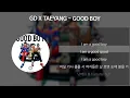 GD X TAEYANG - GOOD BOY [가사/Lyrics]
